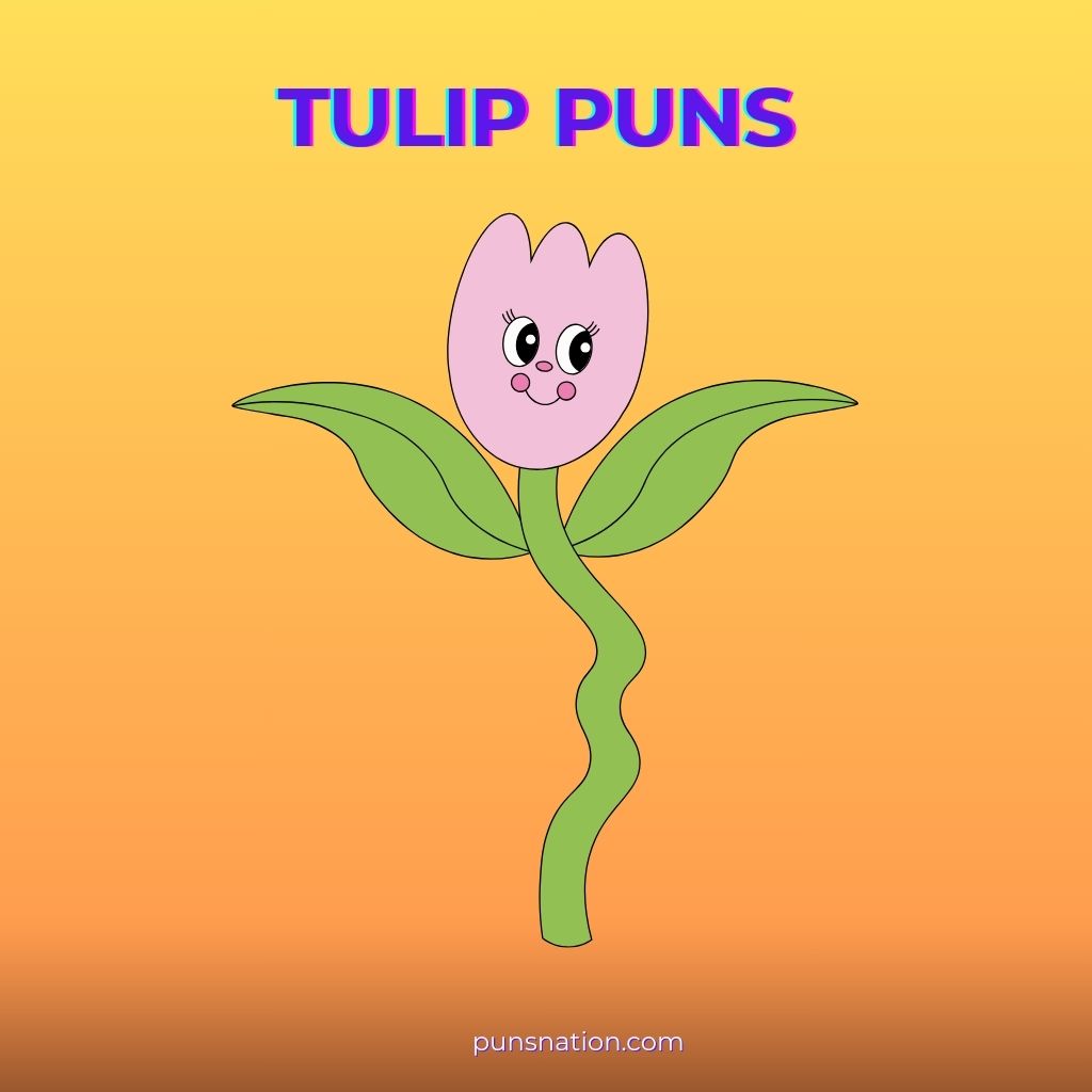tulip puns