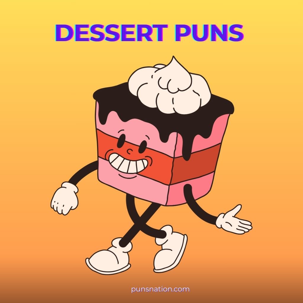 dessert puns