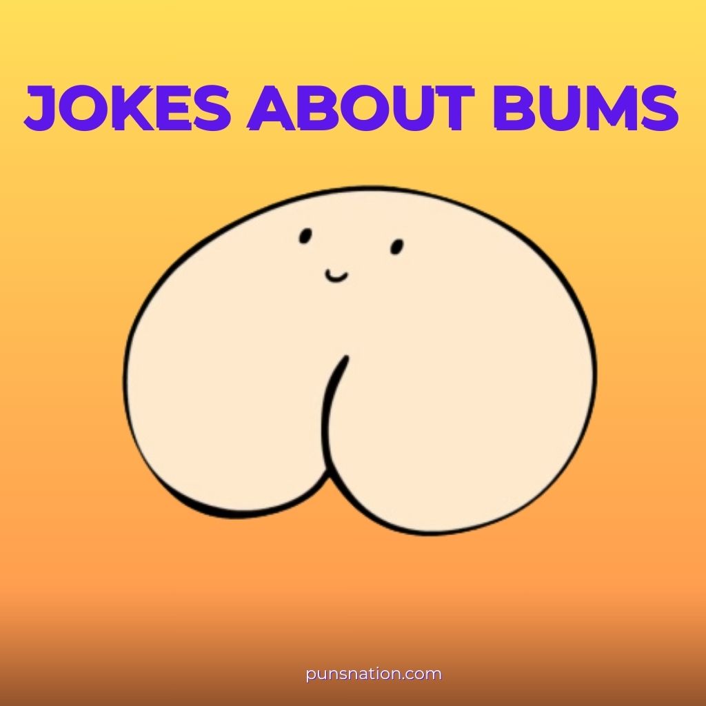 jokes about bums