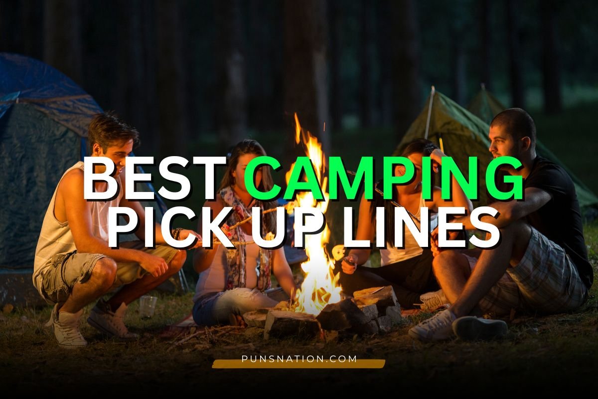 camping pick up lines