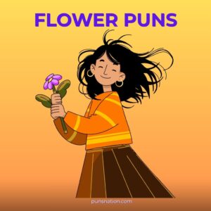 flower puns