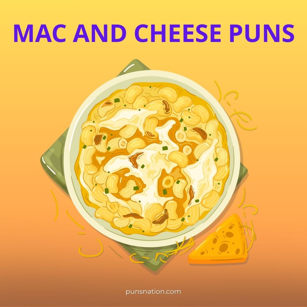 mac and cheese puns