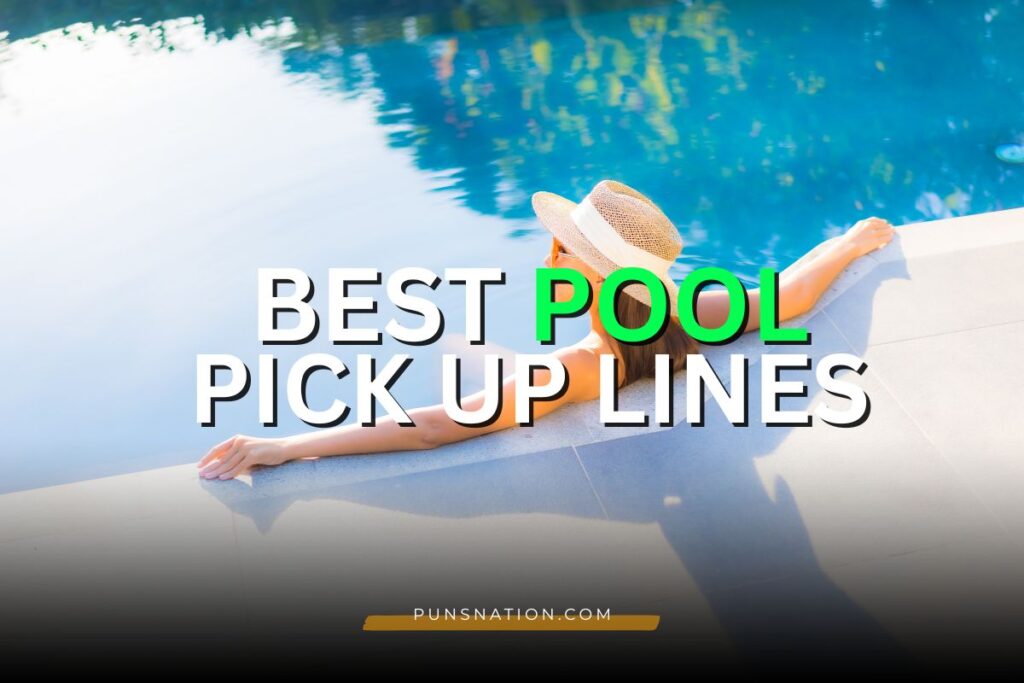 pool pick up lines