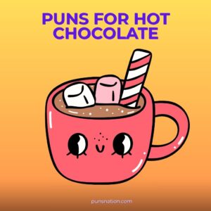 puns for hot chocolate