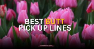 butt pick up lines
