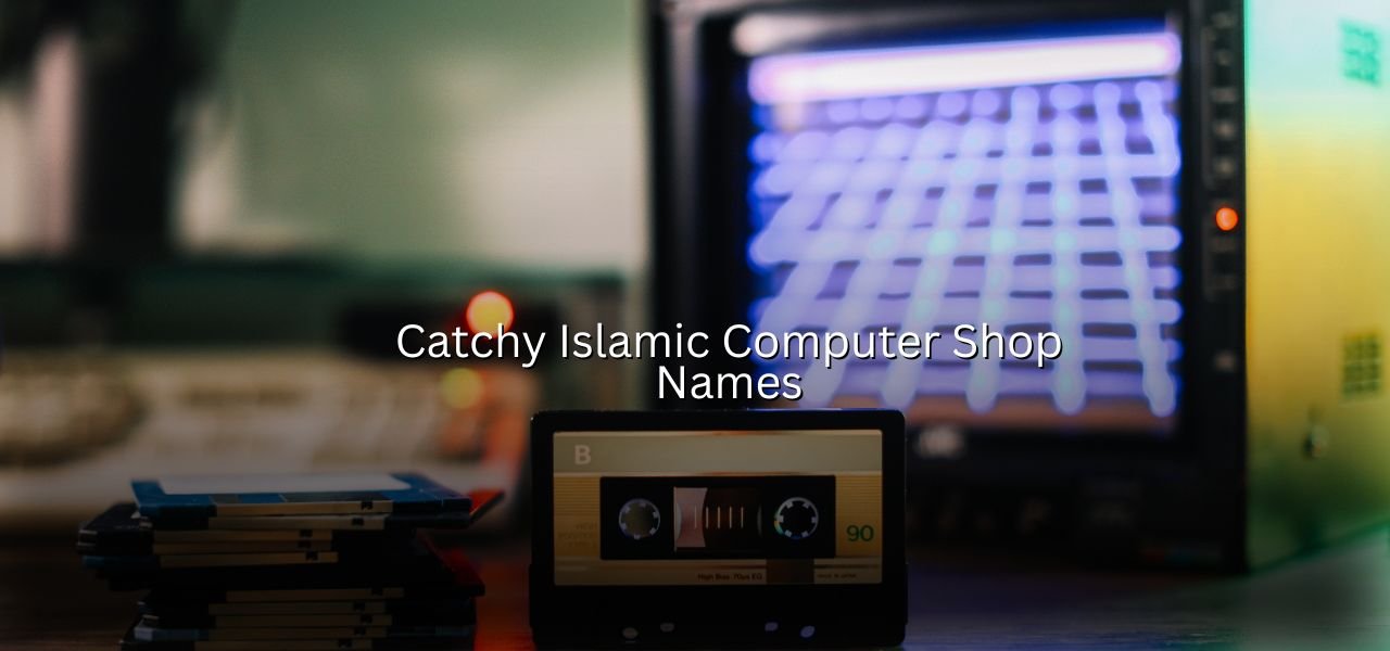 Computer Shop Alternative Name 149+ Best Islamic Computer Shop Name Ideas - punsnation.com