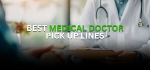 medical doctor pick up lines