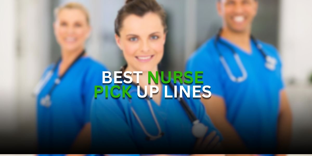nurse pick up lines