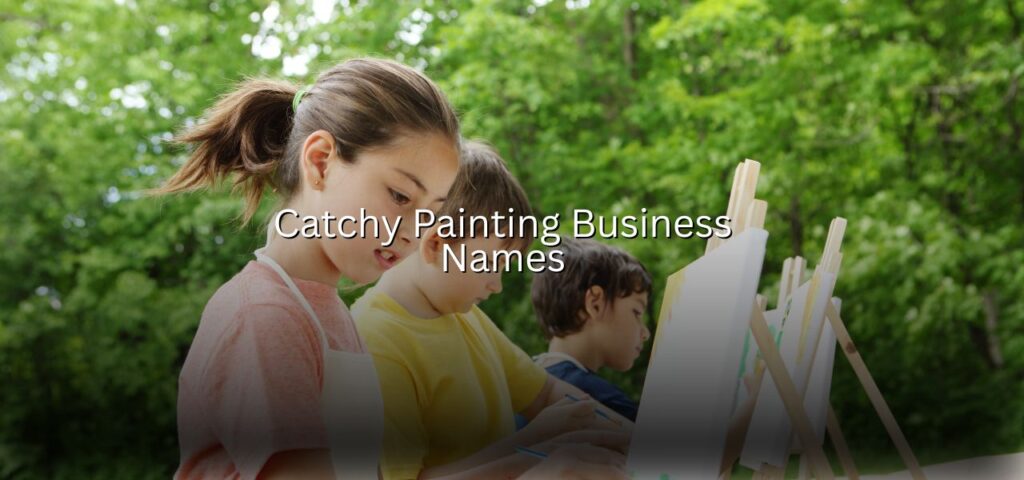 Catchy Painting Business Names