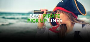 pirate pick up lines