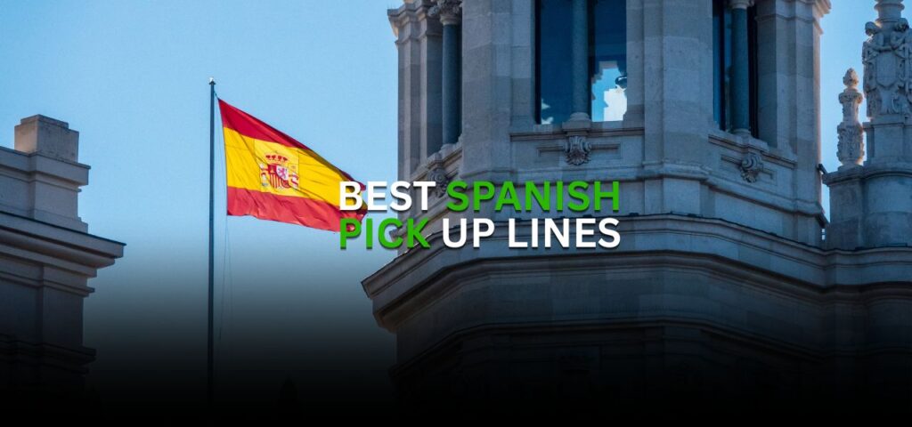 spanish pick up lines