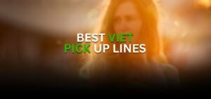 viet pick up lines