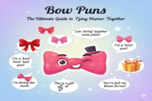 Bow Puns: The Ultimate Guide to Tying Humor Together